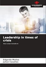 Leadership in times of crisis