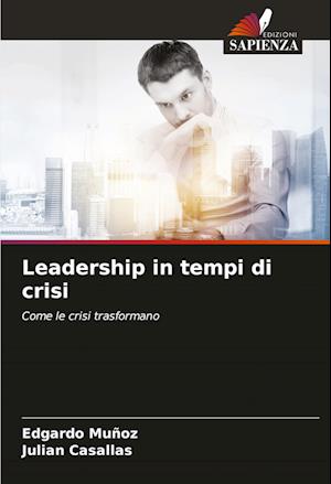 Leadership in tempi di crisi