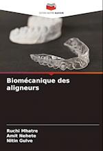 Biomécanique des aligneurs