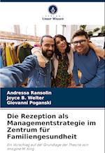 Die Rezeption als Managementstrategie im Zentrum für Familiengesundheit