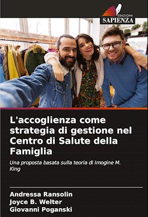 L'accoglienza come strategia di gestione nel Centro di Salute della Famiglia