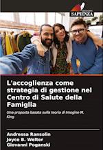 L'accoglienza come strategia di gestione nel Centro di Salute della Famiglia