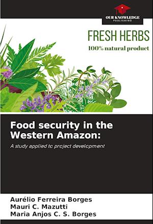 Food security in the Western Amazon: