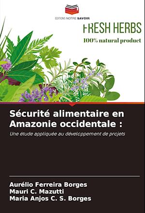 Sécurité alimentaire en Amazonie occidentale :