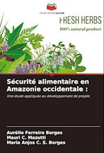 Sécurité alimentaire en Amazonie occidentale :