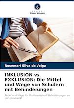 INKLUSION vs. EXKLUSION: Die Mittel und Wege von Schülern mit Behinderungen