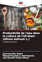 Productivité de l'eau dans la culture de l'ail blanc (Allium sativum L.)