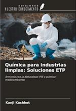 Química para industrias limpias: Soluciones ETP