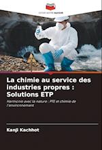 La chimie au service des industries propres : Solutions ETP