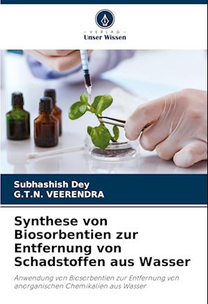 Synthese von Biosorbentien zur Entfernung von Schadstoffen aus Wasser