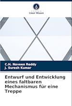 Entwurf und Entwicklung eines faltbaren Mechanismus für eine Treppe