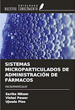 SISTEMAS MICROPARTICULADOS DE ADMINISTRACIÓN DE FÁRMACOS