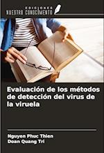 Evaluación de los métodos de detección del virus de la viruela