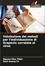 Valutazione dei metodi per l'individuazione di Grapevin correlate al virus