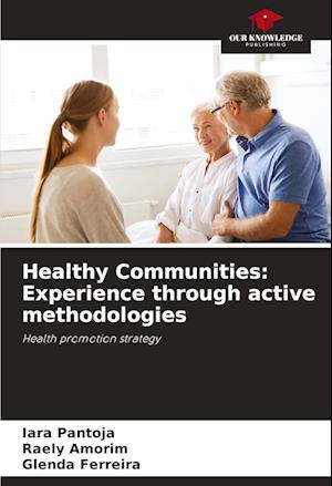 Healthy Communities: Experience through active methodologies