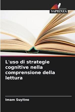 L'uso di strategie cognitive nella comprensione della lettura