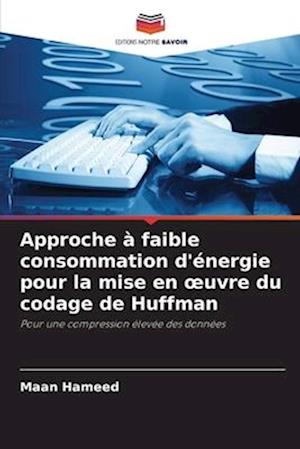 Approche à faible consommation d'énergie pour la mise en ¿uvre du codage de Huffman