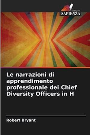 Le narrazioni di apprendimento professionale dei Chief Diversity Officers in H