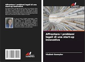 Affrontare i problemi legali di una start-up innovativa