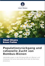 Populationsrückgang und rationelle Zucht von Bombus-Bienen