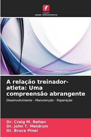 A relação treinador-atleta: Uma compreensão abrangente