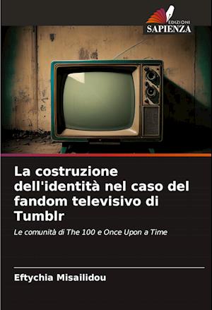 La costruzione dell'identità nel caso del fandom televisivo di Tumblr