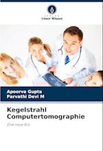 Kegelstrahl Computertomographie