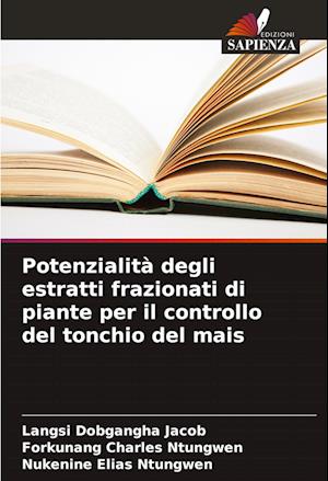 Potenzialità degli estratti frazionati di piante per il controllo del tonchio del mais