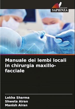 Manuale dei lembi locali in chirurgia maxillo-facciale