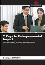 7 Keys to Entrepreneurial Impact