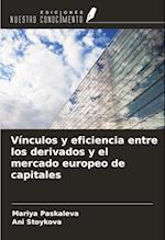 Vínculos y eficiencia entre los derivados y el mercado europeo de capitales