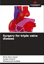 Surgery for triple valve disease