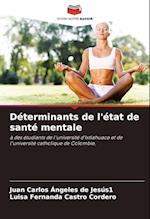 Déterminants de l'état de santé mentale