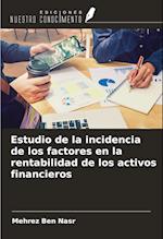 Estudio de la incidencia de los factores en la rentabilidad de los activos financieros