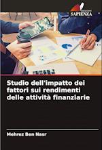 Studio dell'impatto dei fattori sui rendimenti delle attività finanziarie