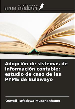 Adopción de sistemas de información contable: estudio de caso de las PYME de Bulawayo