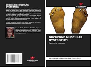 DUCHENNE MUSCULAR DYSTROPHY: