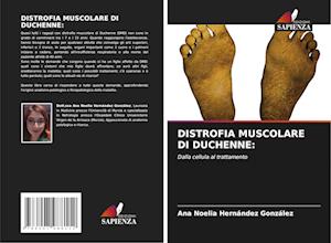 DISTROFIA MUSCOLARE DI DUCHENNE: