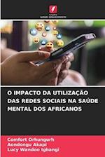 O IMPACTO DA UTILIZAÇÃO DAS REDES SOCIAIS NA SAÚDE MENTAL DOS AFRICANOS