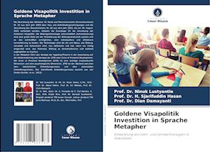 Goldene Visapolitik Investition in Sprache Metapher