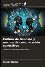 Cultura de famosos y medios de comunicación conectivos