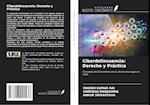 Ciberdelincuencia: Derecho y Práctica