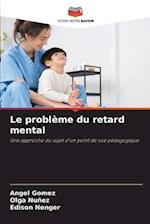 Le problème du retard mental