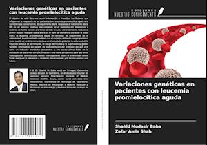 Variaciones genéticas en pacientes con leucemia promielocítica aguda