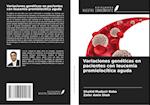 Variaciones genéticas en pacientes con leucemia promielocítica aguda