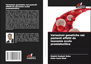 Variazioni genetiche nei pazienti affetti da leucemia acuta promielocitica