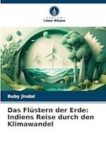 Das Flüstern der Erde: Indiens Reise durch den Klimawandel