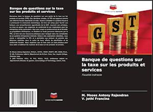 Banque de questions sur la taxe sur les produits et services