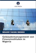 Gebäudemanagement von Finanzinstituten in Nigeria