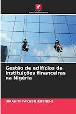 Gestão de edifícios de instituições financeiras na Nigéria